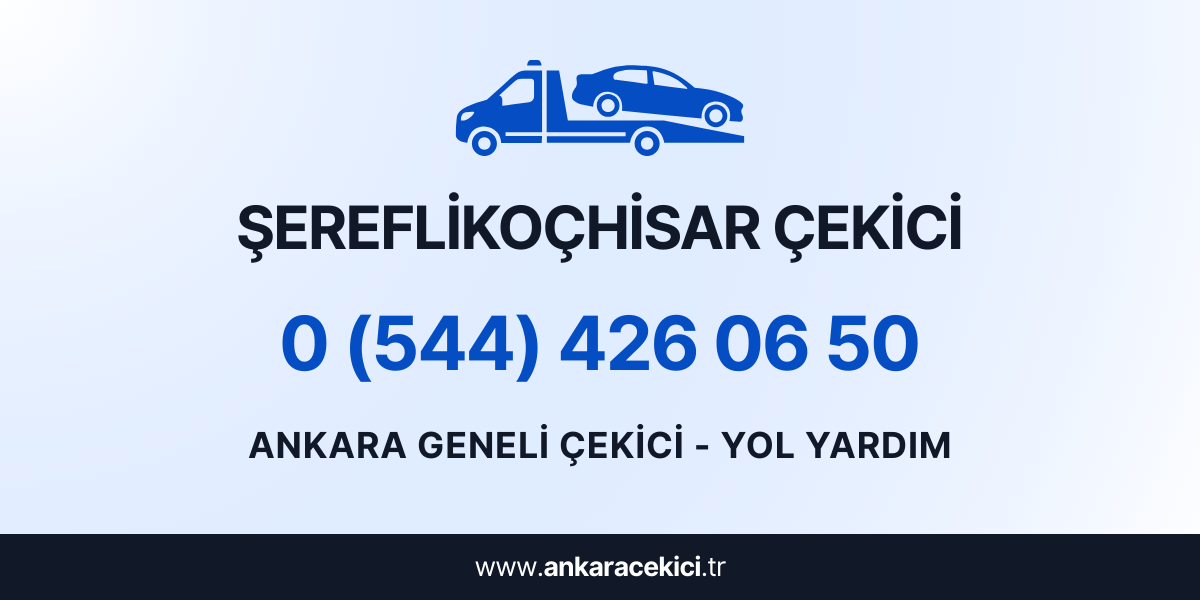 Şereflikoçhisar Çekici